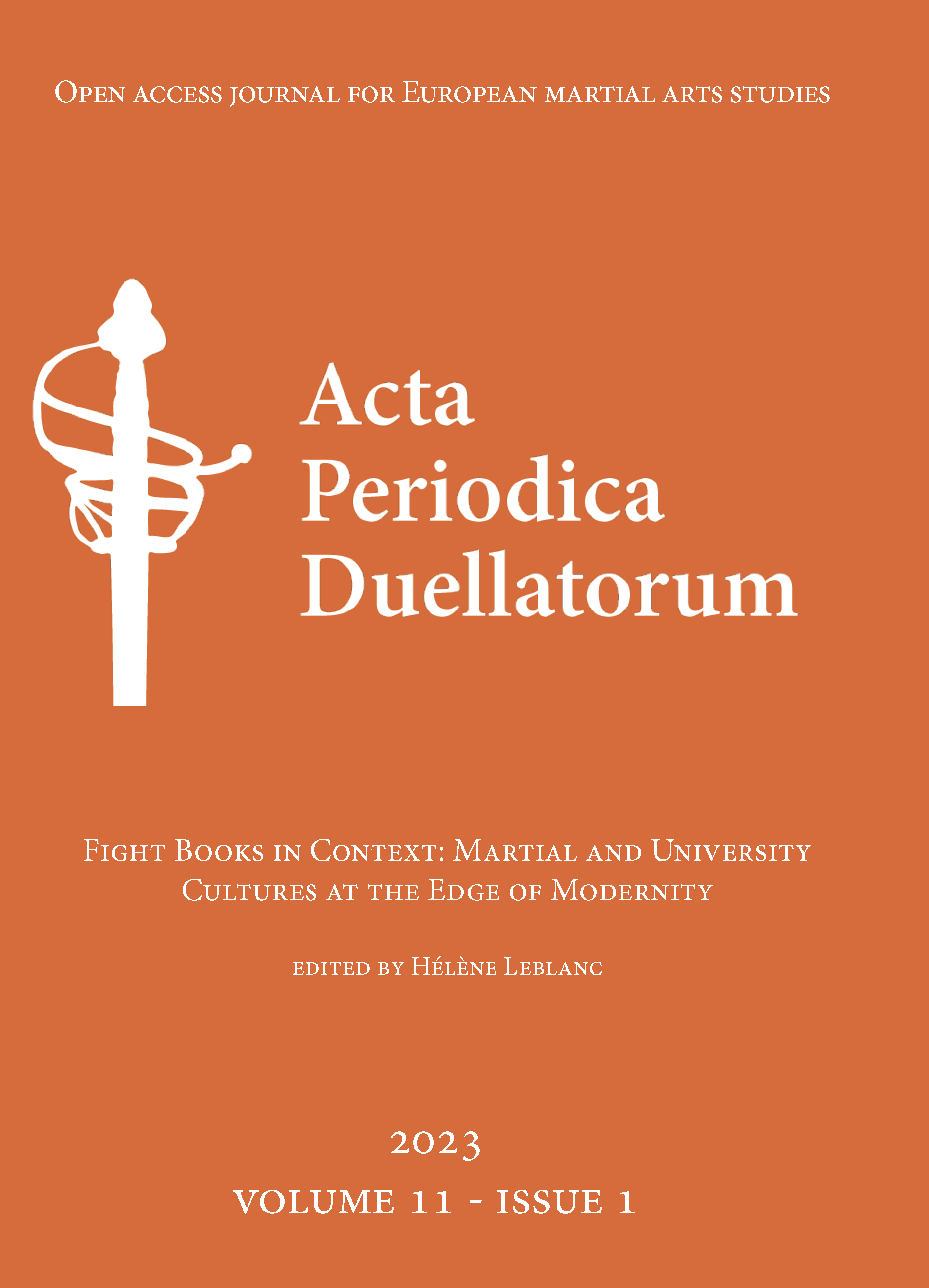 					View Vol. 11 No. 1 (2023): Fight Books in Context: Martial and University Cultures at the Edge of Modernity (ed. by Hélène Leblanc)
				